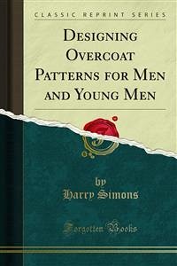 Designing Overcoat Patterns for Men and Young Men (eBook, PDF)