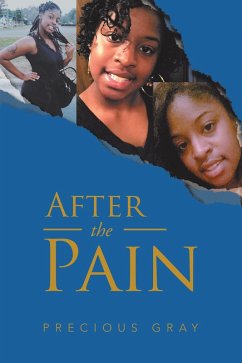 After the Pain (eBook, ePUB) - Gray, Precious