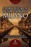 Storie segrete della storia di Milano (eBook, ePUB)