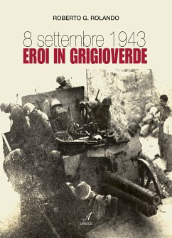 8 Settembre 1943 (eBook, PDF) - Rolando, Roberto