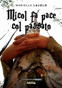 Micol fa pace col passato (eBook, ePUB) - Lajolo, Mariella