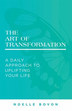 The Art of Transformation (eBook, ePUB) - Bovon, Noelle