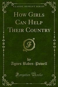 How Girls Can Help Their Country (eBook, PDF) - Baden, Agnes; Baden, Robert; Powell