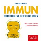 Immun gegen Probleme, Stress und Krisen (MP3-Download)
