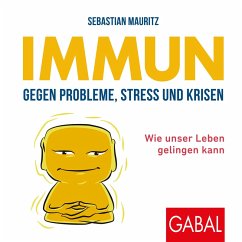 Immun gegen Probleme, Stress und Krisen (MP3-Download) - Mauritz, Sebastian