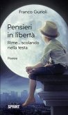 Pensieri in libertà - Rime...scolando nella testa (eBook, ePUB)