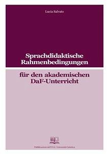 Sprachdidaktische Rahmenbedingungen für den akademischen Daf-Unterricht (eBook, ePUB) - Salvato, Lucia