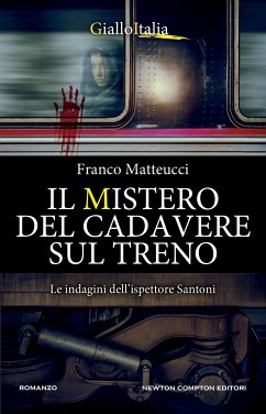 Il mistero del cadavere sul treno (eBook, ePUB) - Matteucci, Franco