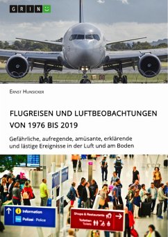 Flugreisen und Luftbeobachtungen von 1976 bis 2019 (eBook, PDF)