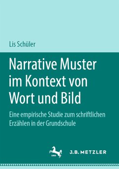 Narrative Muster im Kontext von Wort und Bild (eBook, PDF) - Schüler, Lis