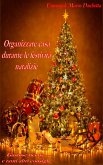 Organizzare casa durante le festività natalizie (eBook, ePUB)