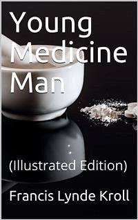 Young Medicine Man (eBook, PDF) - Lynde Kroll, Francis