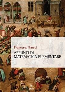 Appunti di matematica elementare (eBook, PDF) - Baresi, Francesca