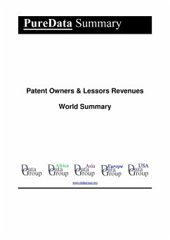 Patent Owners & Lessors Revenues World Summary (eBook, ePUB) - DataGroup, Editorial