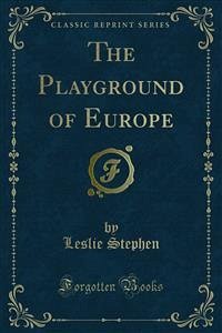 The Playground of Europe (eBook, PDF)