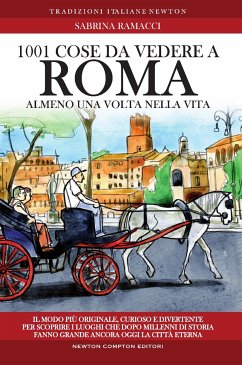 1001 cose da vedere a Roma almeno una volta nella vita (eBook, ePUB) - Ramacci, Sabrina