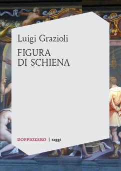 Figura di schiena (eBook, ePUB) - Grazioli, Luigi