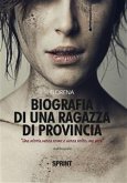 Biografia di una ragazza di provincia (eBook, ePUB)