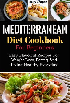 Mediterranean Diet Cookbook for Beginners (eBook, ePUB) - Cooper, Emily