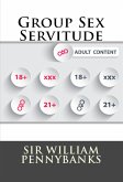 Group Sex Servitude: Taboo Erotica (eBook, ePUB)