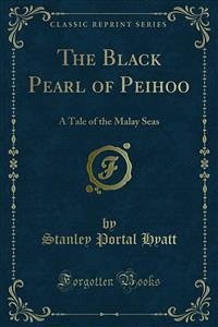The Black Pearl of Peihoo (eBook, PDF) - Portal Hyatt, Stanley