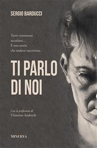 Ti parlo di noi (eBook, ePUB) - Barducci, Sergio