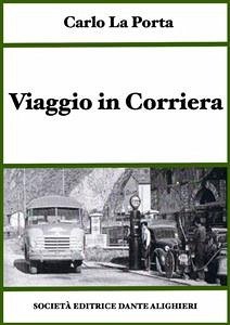 Viaggio in Corriera (eBook, PDF) - La Porta, Carlo