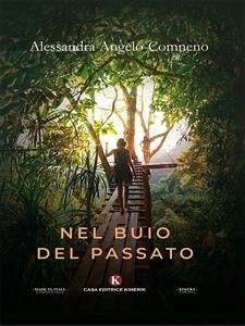 Nel buio del passato (eBook, ePUB) - Comneno Alessandra, Angelo