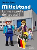 Mittelstand. L&quote;arma segreta dei tedeschi (eBook, ePUB)