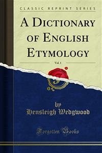 A Dictionary of English Etymology (eBook, PDF)