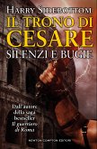 Il trono di Cesare. Silenzi e bugie (eBook, ePUB)