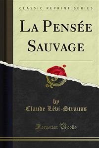 La Pensée Sauvage (eBook, PDF)