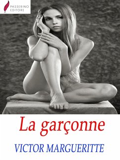 La Garçonne (eBook, ePUB) - Margueritte, Victor
