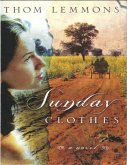 Sunday Clothes: A Novel (eBook, ePUB) Sunday Clothes: A Novel (eBook, ePUB)