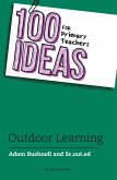 100 Ideas for Primary Teachers: Outdoor Learning (eBook, PDF)