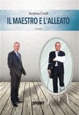 Il maestro e l'alleato (eBook, ePUB)