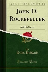 John D. Rockefeller (eBook, PDF)