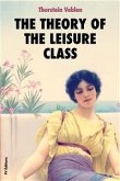 The Theory of the Leisure Class (eBook, ePUB)