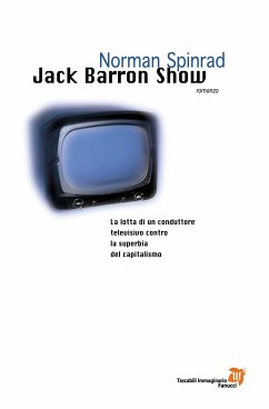 Jack Barron Show (eBook, ePUB) - Spinrad, Norman