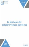 La gestione del catetere venoso periferico (eBook, ePUB)