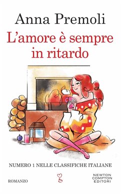 L'amore è sempre in ritardo (eBook, ePUB) - Premoli, Anna