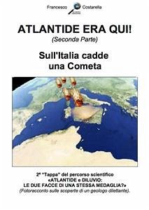 ATLANTIDE ERA QUI! (Seconda Parte) (eBook, ePUB) - Costarella, Francesco