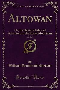 Altowan (eBook, PDF) - Drummond Stewart, William