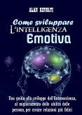 Come sviluppare l'Intelligenza emotiva (eBook, ePUB)