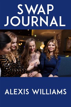 Swap Journal: Taboo Erotica (eBook, ePUB) - Williams, Alexis