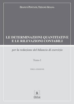 Le determinazioni quantitative e le rilevazioni contabili per la redazione del bilancio di esercizio - Tomo I (eBook, PDF) - Pontani, Franco; Sesana, Tiziano