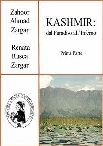 KASHMIR: dal Paradiso all’Inferno (eBook, PDF) - Ahmad Zargar, Zahoor; Rusca Zargar, Renata