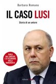 Il caso Lusi. Storia di un untore (eBook, ePUB)