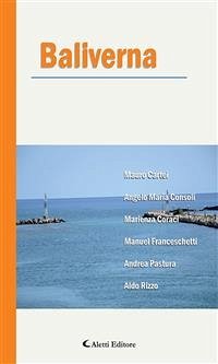 Baliverna (eBook, ePUB) - Cartei, Mauro; Coraci, Marienza; Franceschetti, Manuel; Maria Consoli, Angelo; Pastura, Andrea; Rizzo, Aldo