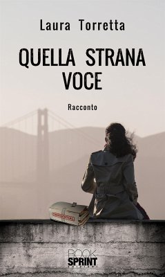 Quella strana voce (eBook, ePUB) - Torretta, Laura